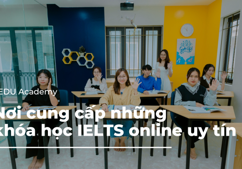 SEDU Academy, nơi cung cấp những khóa học IELTS online uy tín